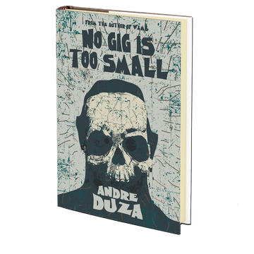 No Gig is Too Small by Andre Duza