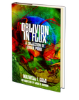 Oblivion in Flux by Maxwell I. Gold