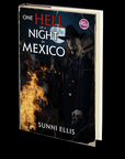 One Hell of a Night in Mexico by Sunni Ellis