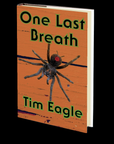 One Last Breath by Tim Eagle