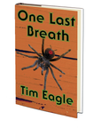 One Last Breath by Tim Eagle