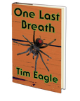 One Last Breath by Tim Eagle