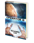 Operator B by Edward Lee