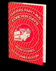 Our Pool Party Bus Forever Days: Road Stories by David James Keaton