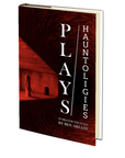 PLAYS/hauntologies by Ben Arzate