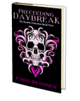 Preceeding Daybreak (The Parable Collection: Book Four) by Chris Besonen