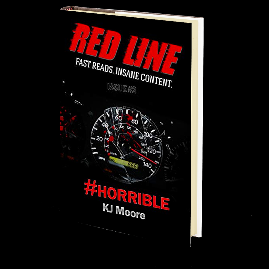 #Horrible (RedLine Book 2) by KJ Moore