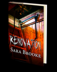Renovation by Sara Brooke