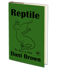 Reptile by Dani Brown
