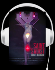 Saint Sadist Audiobook by Lucas Mangum