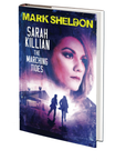 Sarah Killian: The Marching Tides by Mark Sheldon