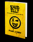 Scared Silly by Frank J Edler