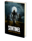 SENTINEL: A Thrilling Supernatural Horror Novel by Drew Starling