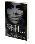 Shh... by Sian B. Claven