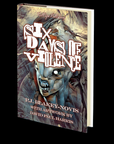 Six Days of Violence by P.J. Blakey-Novis & Illustrated by David Paul Harris