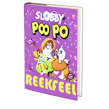 Slobby Poo Poo by REEKFEEL