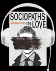 Sociopaths In Love Audiobook by Andersen Prunty
