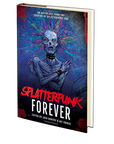 Splatterpunk Forever