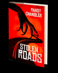 Stolen Roads by Randy Chandler