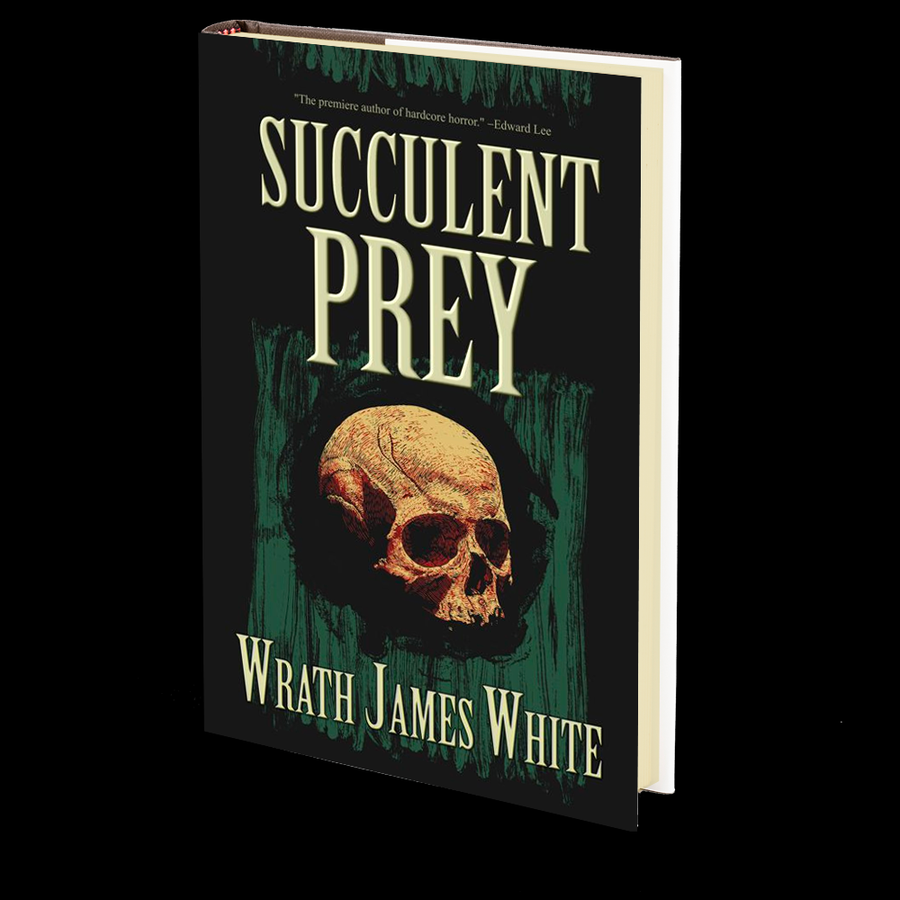 Succulent Prey by Wrath James White