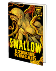 Swallow (Southern Discomfort 2) by Ezekiel Kincaid