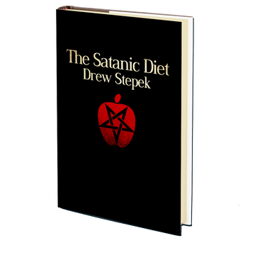 The Satanic Diet by Drew Stepek