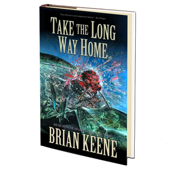 Take the Long Way Home by Brian Keene