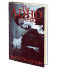 The ADHD Vampire by Matthew Vaughn