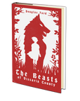 The Beasts of Vissaria County by Douglas Ford