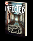 The Brain-Case Soiree (Infected Voices