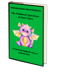 The Childhood Apocalypse of Saint Yahea (A Tale From Eddard's Grove Episode One) by Gerhard Jason Geick