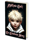 The Christmas Story by Matthew Cash