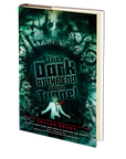 The Dark at the End of the Tunnel by Taylor Grant