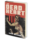 The Dead Heart by Lucas Milliron