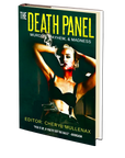 The Death Panel: Murder, Mayhem, and Madness Edited by Cheryl Mullenax
