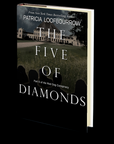 The Five of Diamonds: Part 6 of the Red Dog Conspiracy by Patricia Loofbourrow