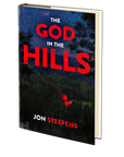 The God In The Hills by Jon Steffens