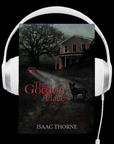 The Gordon Place Audiobook by Isaac Thorne
