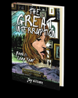 The Great Interruption Book 1: Leap Year by Jay Wilburn