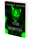 The Grinch by Theresa Jacobs