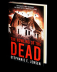 The Howling of the Dead by Stephanie E. Jensen
