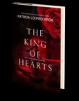 The King of Hearts: Part 4 of the Red Dog Conspiracy by Patricia Loofbourrow
