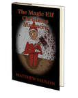 The Magic Elf Christmas Massacre by Matthew Vaughn