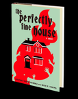 The Perfectly Fine House by Stephen Kozeniewski and Wile E. Young