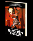The Place of Broken Things by Linda D. Addison and Alessandro Manzetti