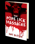 Pope Lick Massacre by Eric Butler