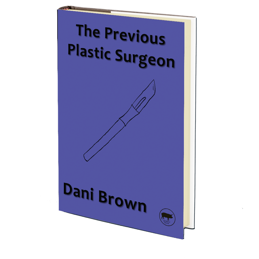 The Previous Plastic Surgeon by Dani Brown