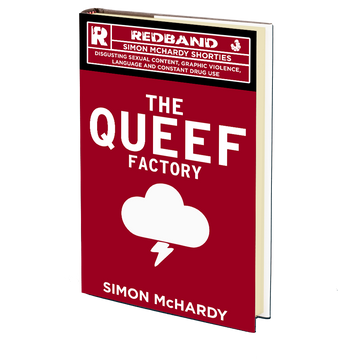 The Queef Factory (Redband #3) by Simon McHardy