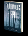 The Redwoods Ripper by Joshua Macmillan