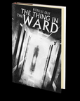 The Thing in the Ward by Nicholas Gray